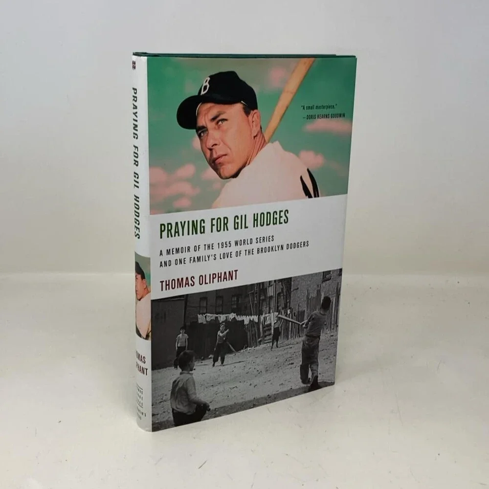 Praying for Gil Hodges: A Memoir of the 1955 World Series and One Family's Love